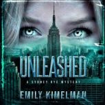 Unleashed, Emily Kimelman