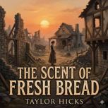 The Scent of Fresh Bread, Taylor Hicks