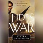 Tides of War, Steven Pressfield