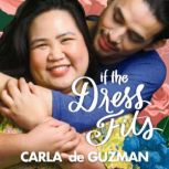 If the Dress Fits, Carla de Guzman