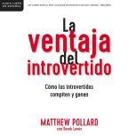 La ventaja del introvertido Como los..., Matthew Owen Pollard