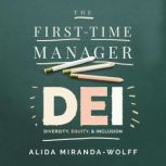 The FirstTime Manager DEI, Alida MirandaWolff