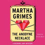 The Anodyne Necklace, Martha Grimes