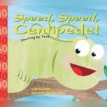 Speed, Speed Centipede!, Michael Dahl