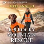 K9 Rocky Mountain Rescue, Kate Angelo