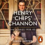 Henry Chips Channon The Diaries V..., Chips Channon