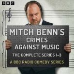 Mitch Benns Crimes Against Music Th..., Mitch Benn