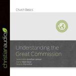 Understanding the Great Commission, Mark Dever
