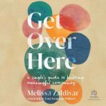 Get Over Here, Melissa Zaldivar