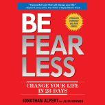 Be Fearless, Jonathan Alpert