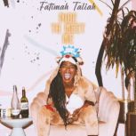 Fatimah Taliah Nice To Meet Me, Fatimah Taliah