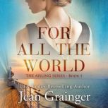 For All The World, Jean Grainger