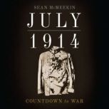 July 1914, Sean McMeekin