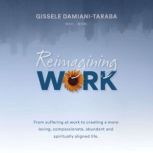 Reimagining Work, Gissele DamianiTaraba