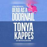 Dead as a Doornail, Tonya Kappes