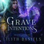 Grave Intentions, R.J. Blain