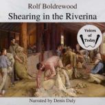 Shearing in the Riverina, New South W..., Rolf Boldrewood