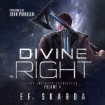 Divine Right, EF Skarda