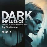 Dark Influence, Cito Harder