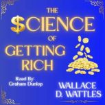 The Science of Getting Rich, Wallace Wattles