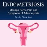 Endometriosis, Lily Richardsen