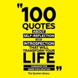 100 Quotes About SelfReflection And ..., The Quotes Library