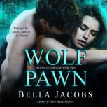 Wolf Pawn, Bella Jacobs