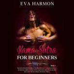 Kama Sutra for Beginners, Eva Harmon