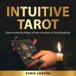 Intuitive Tarot, Sonia Santini