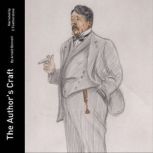 The Authors Craft, Arnold Bennett