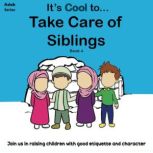 Its Cool To... Care For Siblings, The Confident Ummah