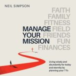 Manage Your Mission, Neil Alan Simpson