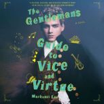 The Gentlemans Guide to Vice and Vir..., Mackenzi Lee