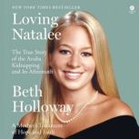 Loving Natalee, Beth Holloway