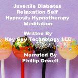 Juvenile Diabetes Relaxation Self Hyp..., Key Guy Technology LLC