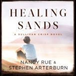 Healing Sands, Nancy N. Rue