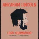 Abraham Lincoln, Lord Charnwood