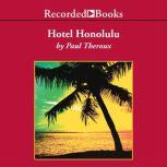 Hotel Honolulu, Paul Theroux