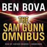 The Sam Gunn Omnibus, Ben Bova