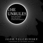 The Unrules, Igor Tulchinsky