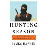 Hunting Season, James Harkin