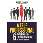 A True Professional, Michael ODonnell