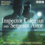 Inspector Coleman and Sergeant Astor, Michael McStay