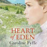 Heart of Eden, Caroline Fyffe