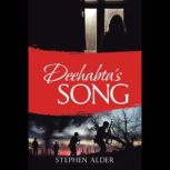 Deehabtas Song, Stephen Alder