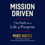 Mission Driven, Mike Hayes