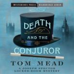 Death and the Conjuror, Tom Mead