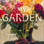 My Garden Book, Jamaica Kincaid
