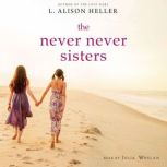 The Never Never Sisters, L. Alison Heller