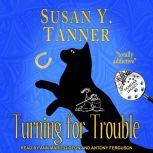 Turning for Trouble, Susan Y. Tanner